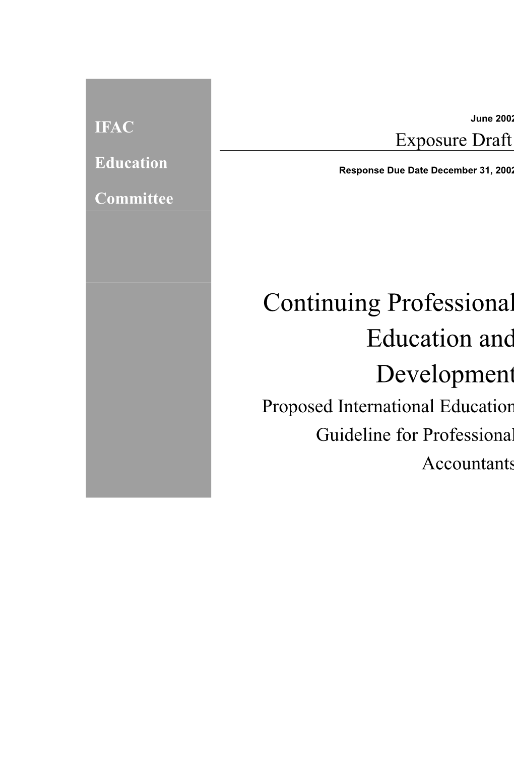 This Exposure Draft Was Approved for Publication in May 2002 by the Education Committee of IFAC