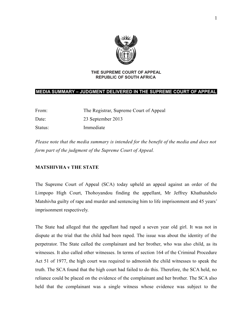 The Appellants Appealed Against an Order Made in the High Court, Pretoria in Terms of Which