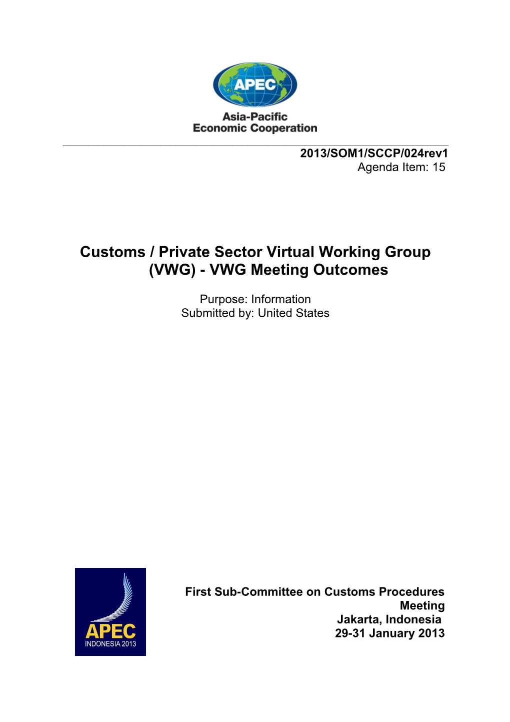 Customs / Private Sector Virtual Working Group (VWG) - VWG Meeting Outcomes