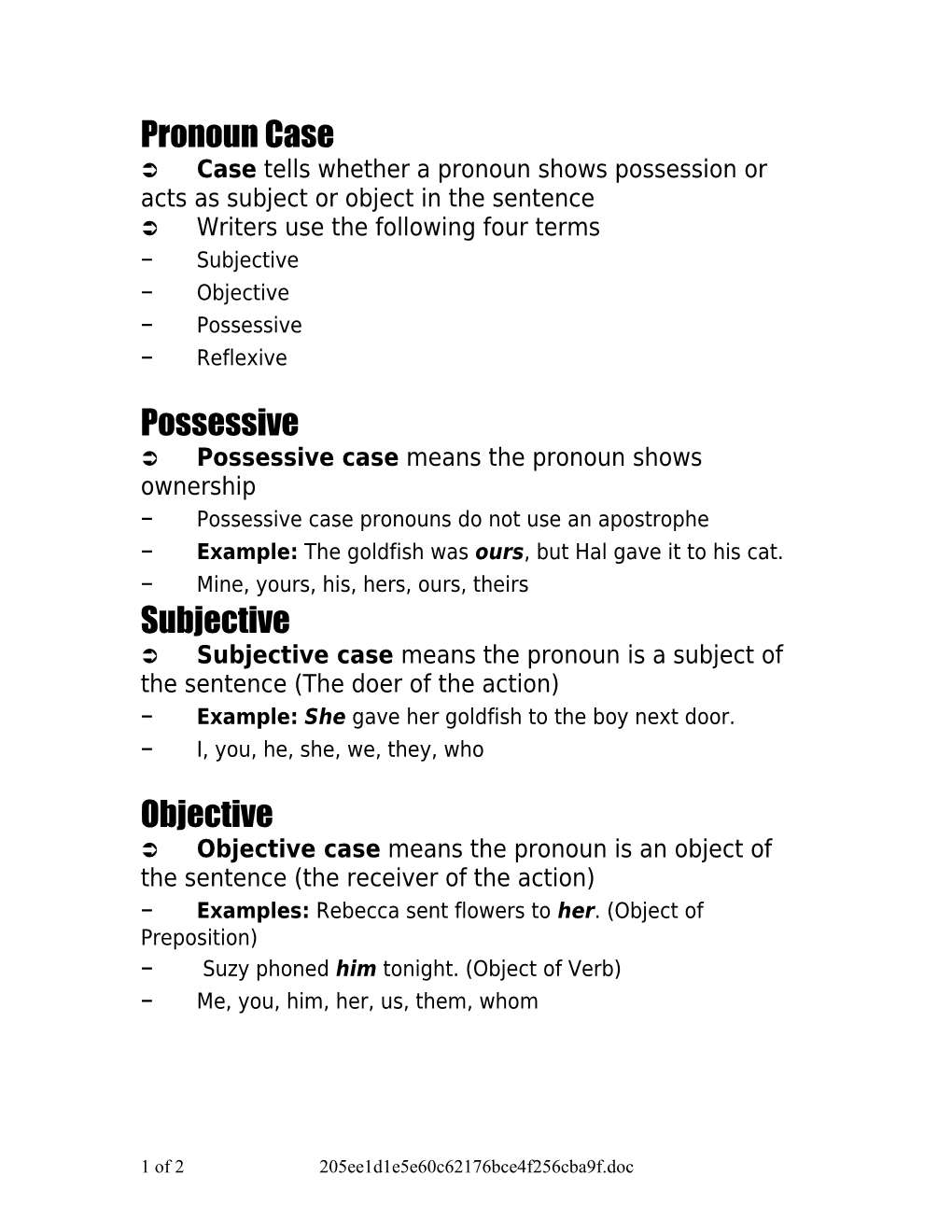 Ü Case Tells Whether a Pronoun Shows Possession Or Acts As Subject Or Object in the Sentence