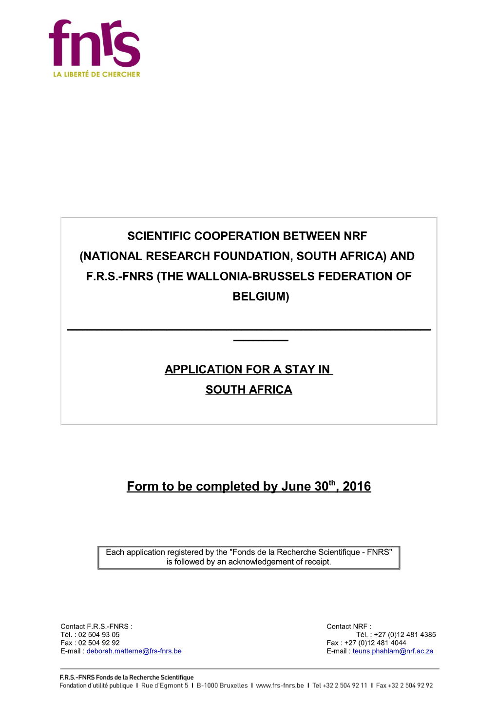 SCIENTIFIC COOPERATION BETWEEN Cnpq (BRAZIL) and F