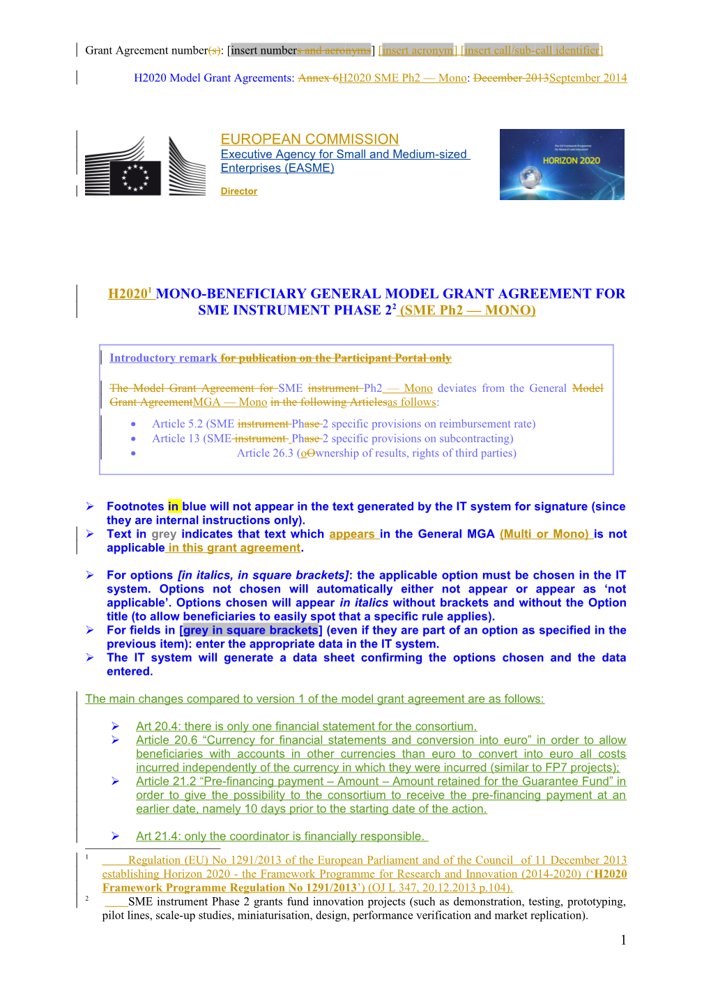 H2020 Model Grant Agreements: Annex 6H2020 SME Ph2 Mono: December 2013September 2014