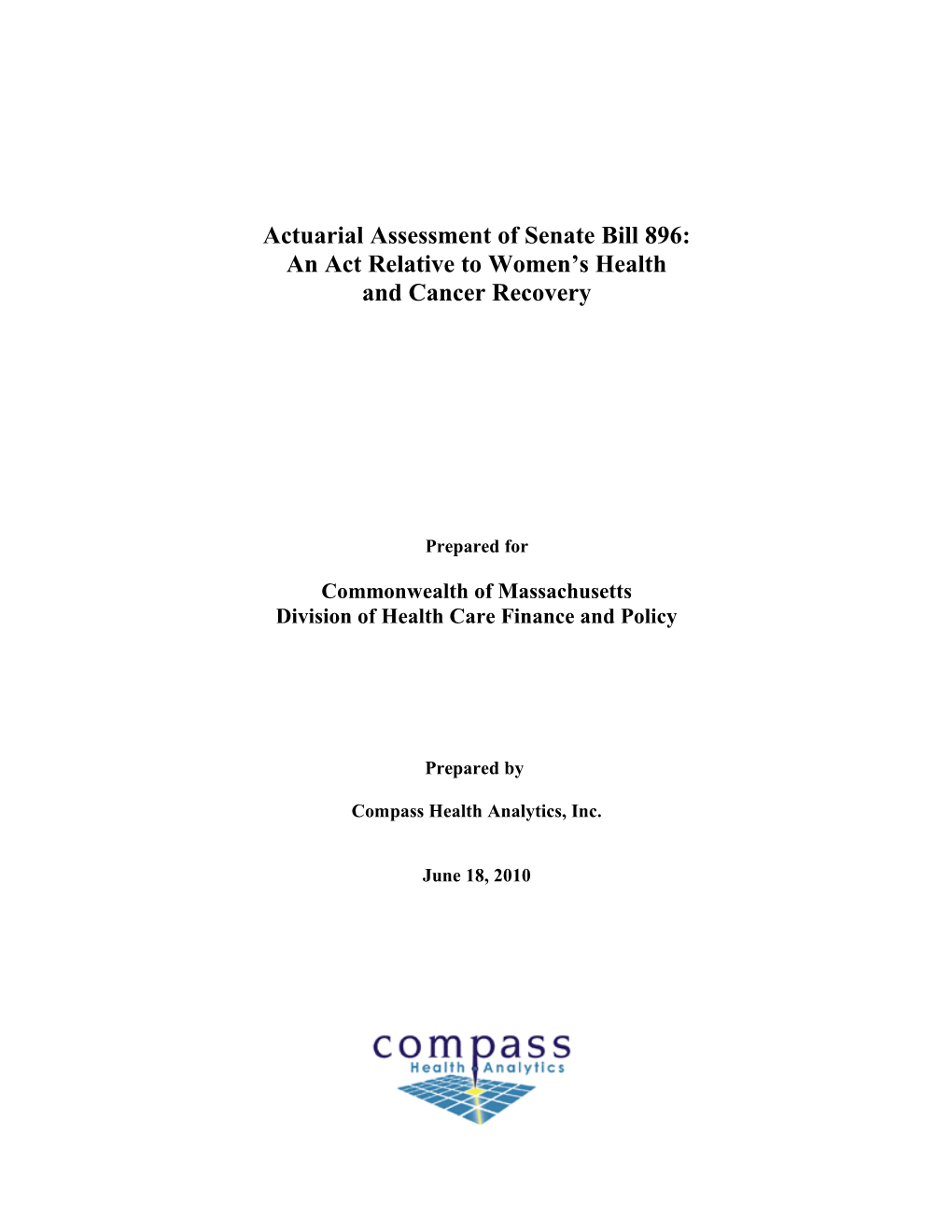 Actuarial Assessment of Senate Bill 896: an Act Relative to Women S Health and Cancer Recovery
