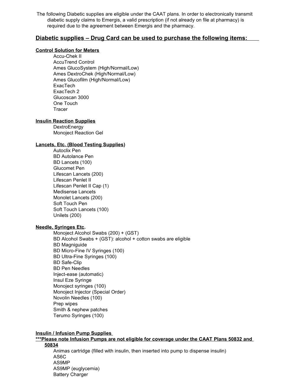 The Following Diabetic Supplies Are Eligible Under the CAAT Plans