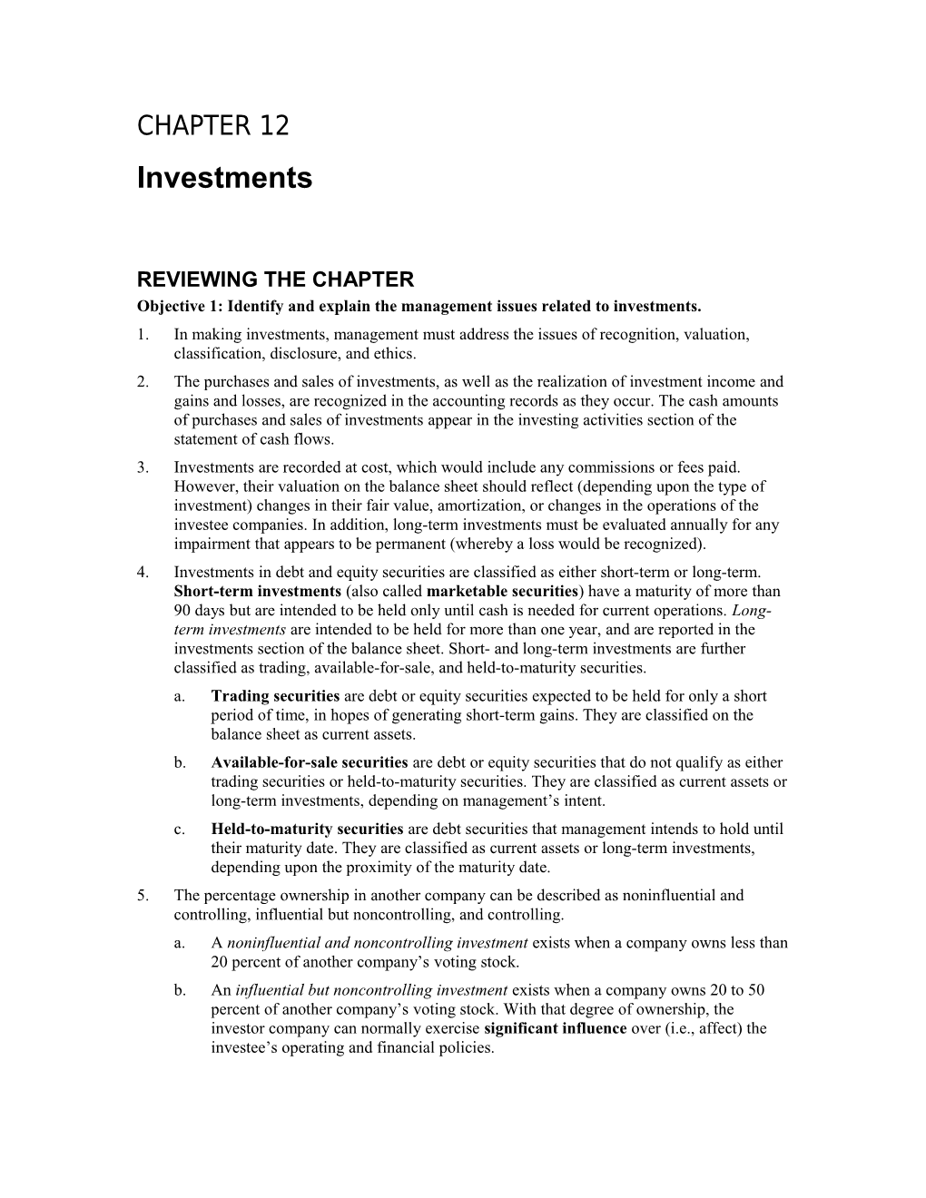 Objective 1: Identify and Explain the Management Issues Related to Investments