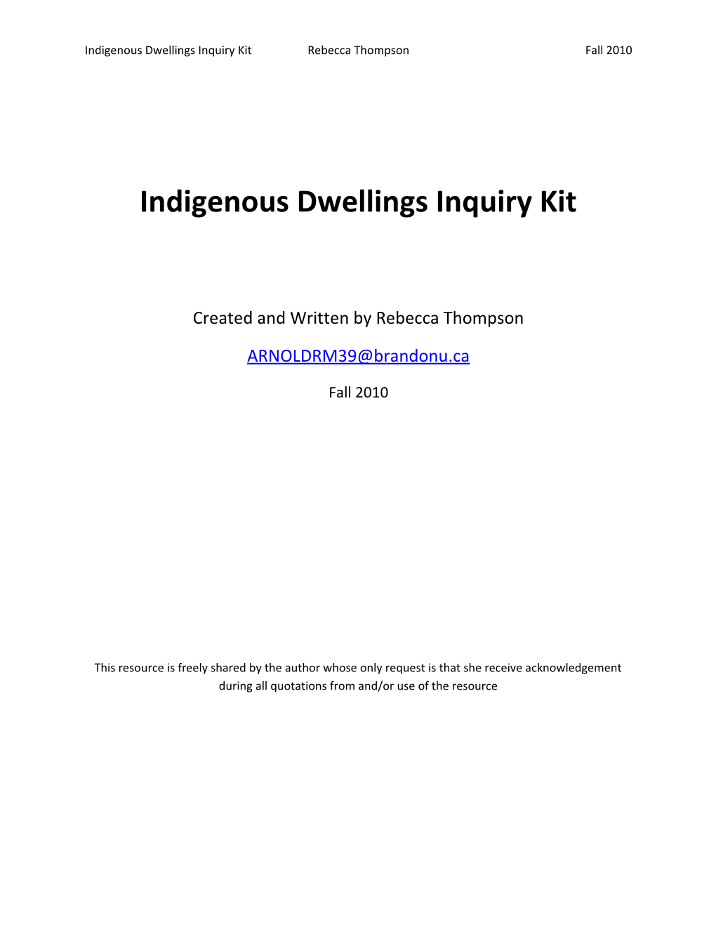 Indigenous Dwellings Inquiry Kit Rebecca Thompson Fall 2010