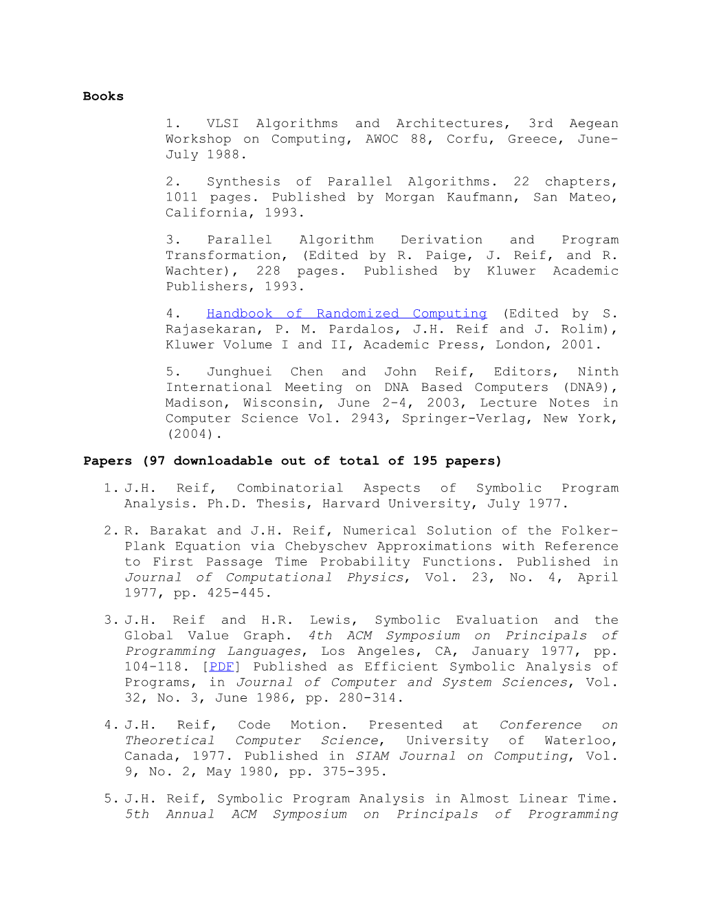 2. Synthesis of Parallel Algorithms. 22 Chapters, 1011 Pages. Published by Morgan Kaufmann