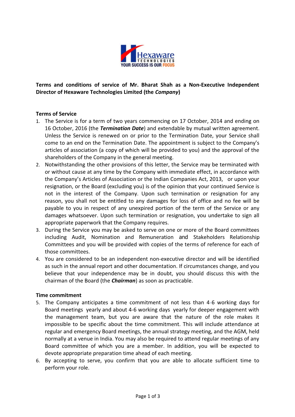 Terms and Conditions of Serviceof Mr. Bharat Shah As a Non-Executive Independent Director