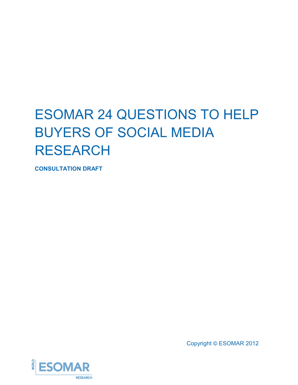 ESOMAR 26 Questions to Help Social Media Research Buyers