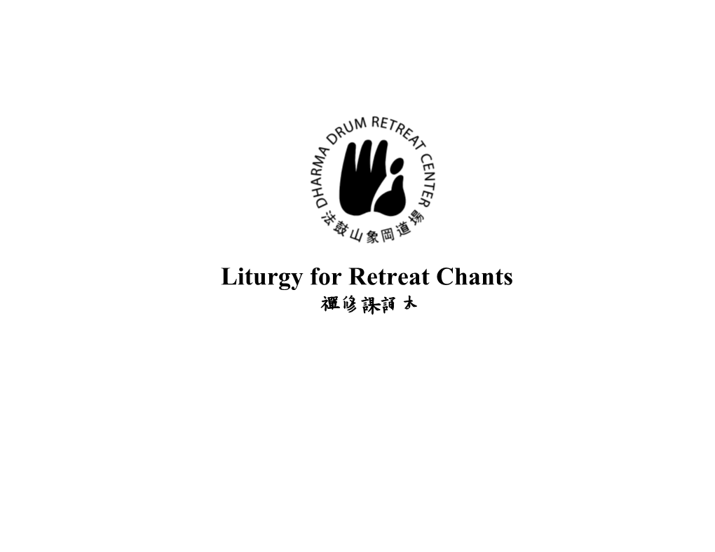 Liturgy for Retreat Chants