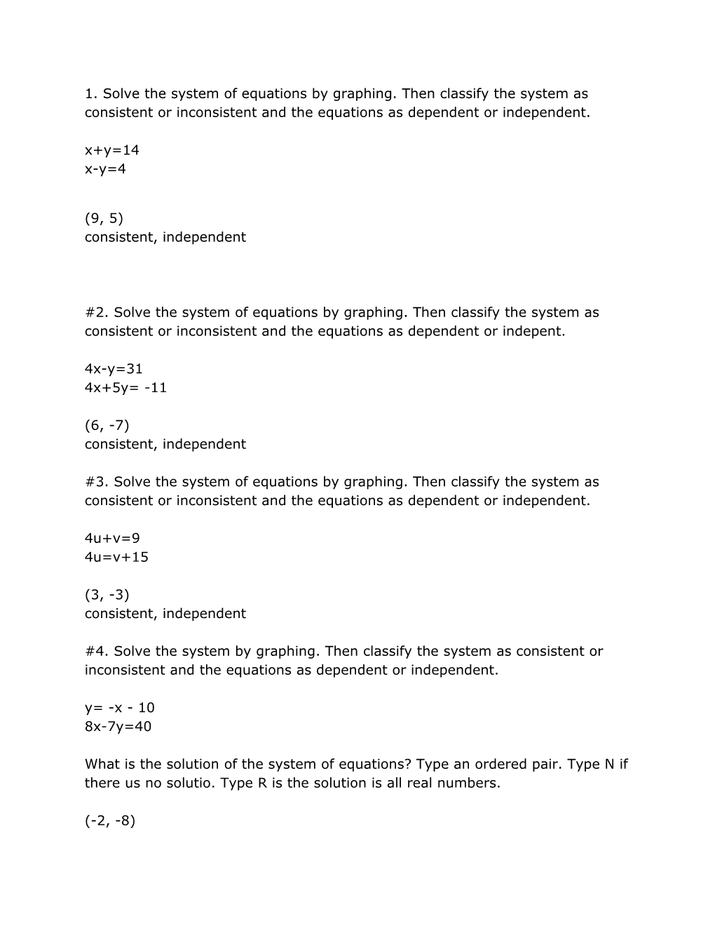 1. Solve the System of Equations by Graphing. Then Classify the System As Consistent Or