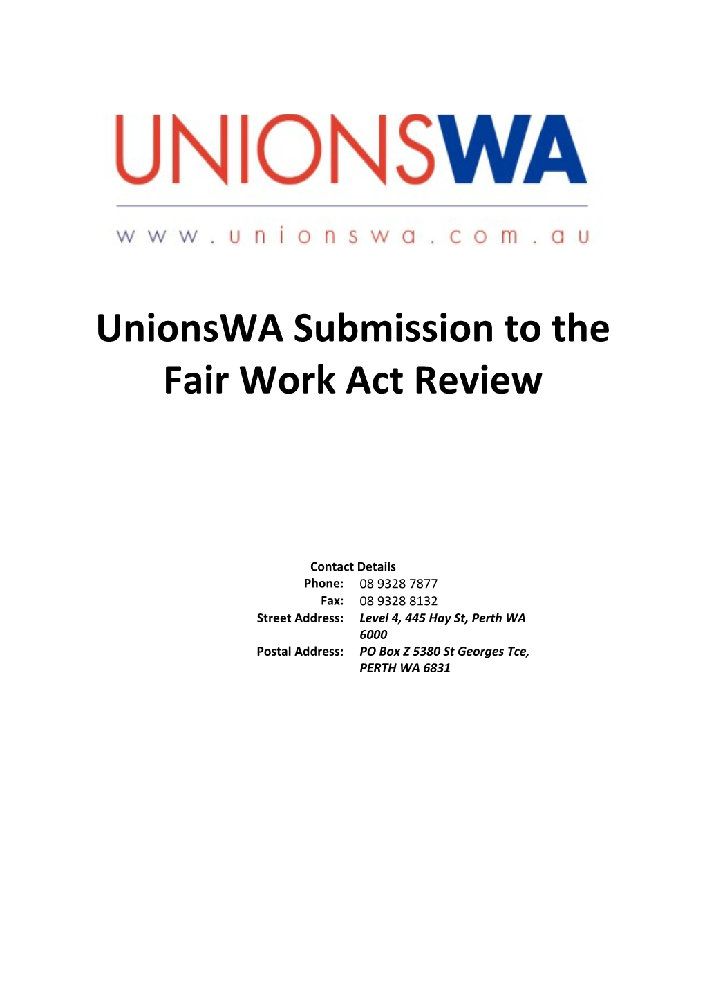 Unionswa Submission to the Fair Work Act Review