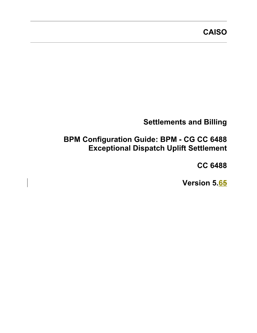 BPM - CG CC 6488 Exceptional Dispatch Uplift Settlement