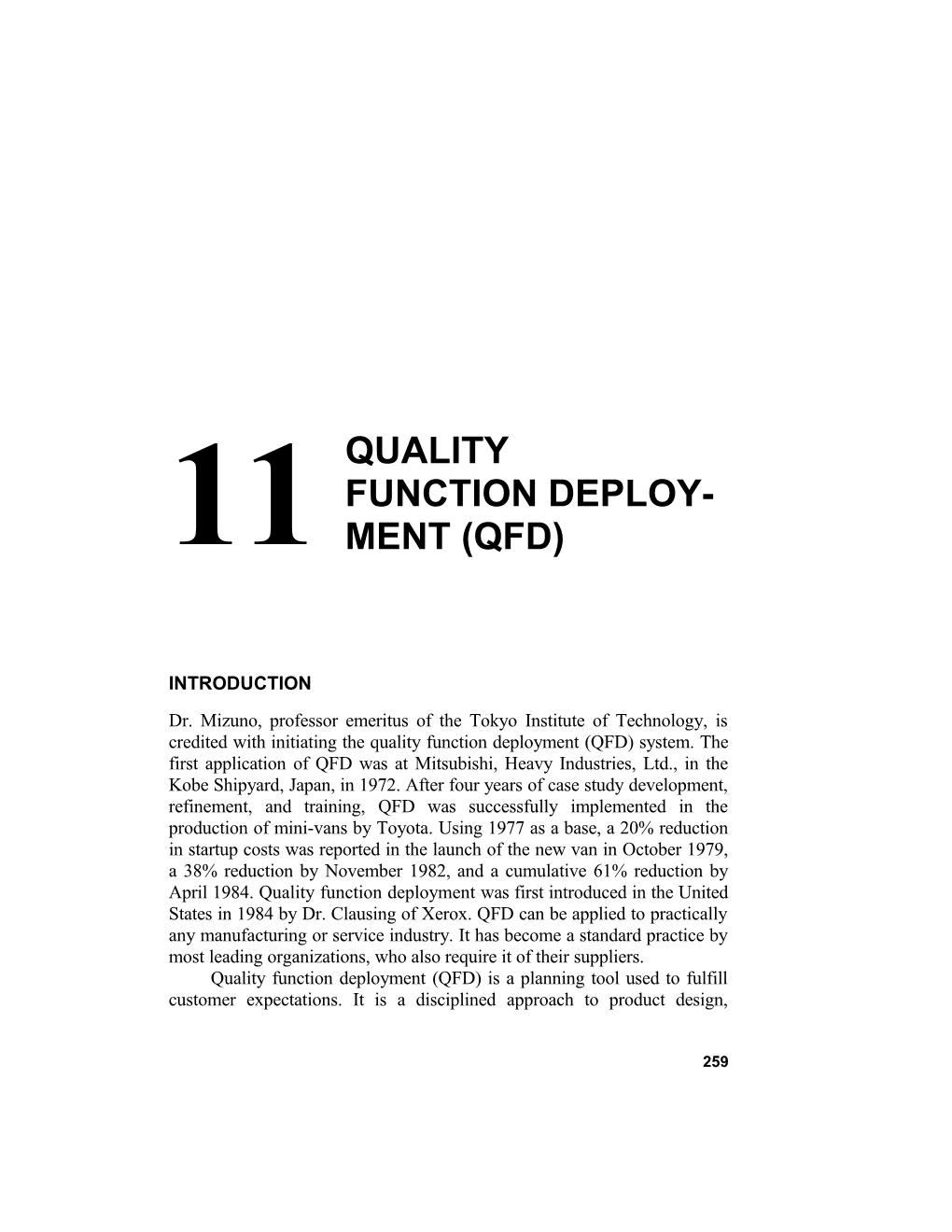 Quality Function Deployment (QFD) Is a Planning Tool Used to Fulfill Customer Expectations