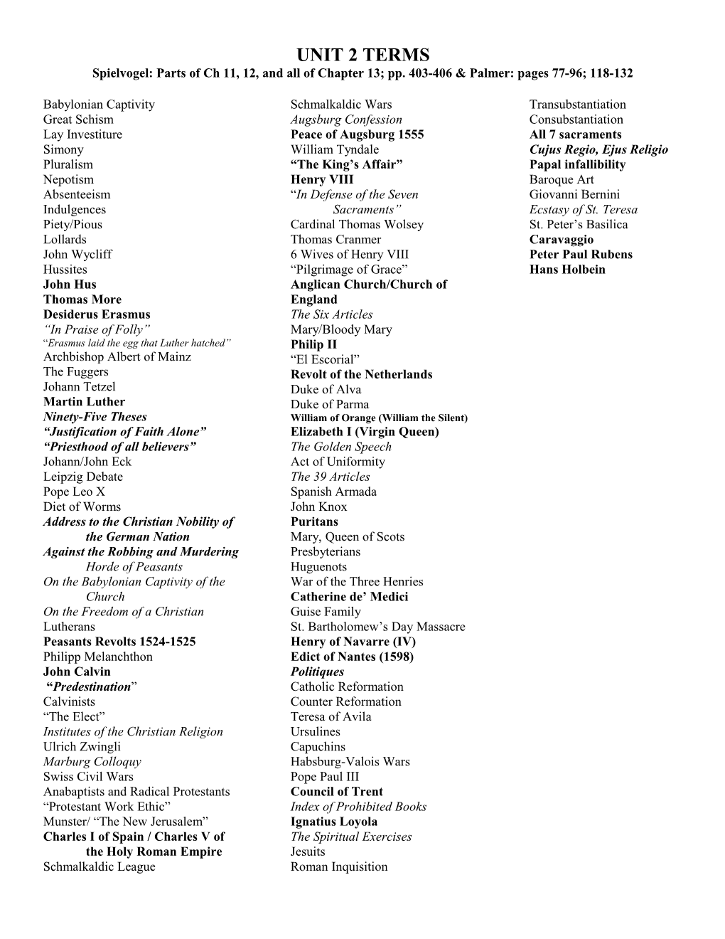 Spielvogel: Parts of Ch 11, 12, and All of Chapter 13; Pp. 403-406 & Palmer: Pages 77-96;