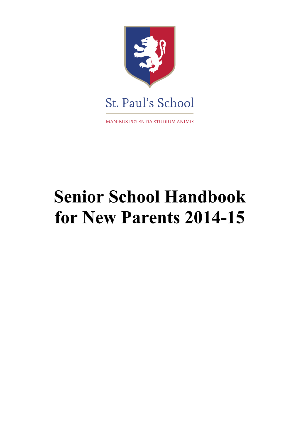 Senior School Handbook to Help with the Transition from Prep School to Form 1