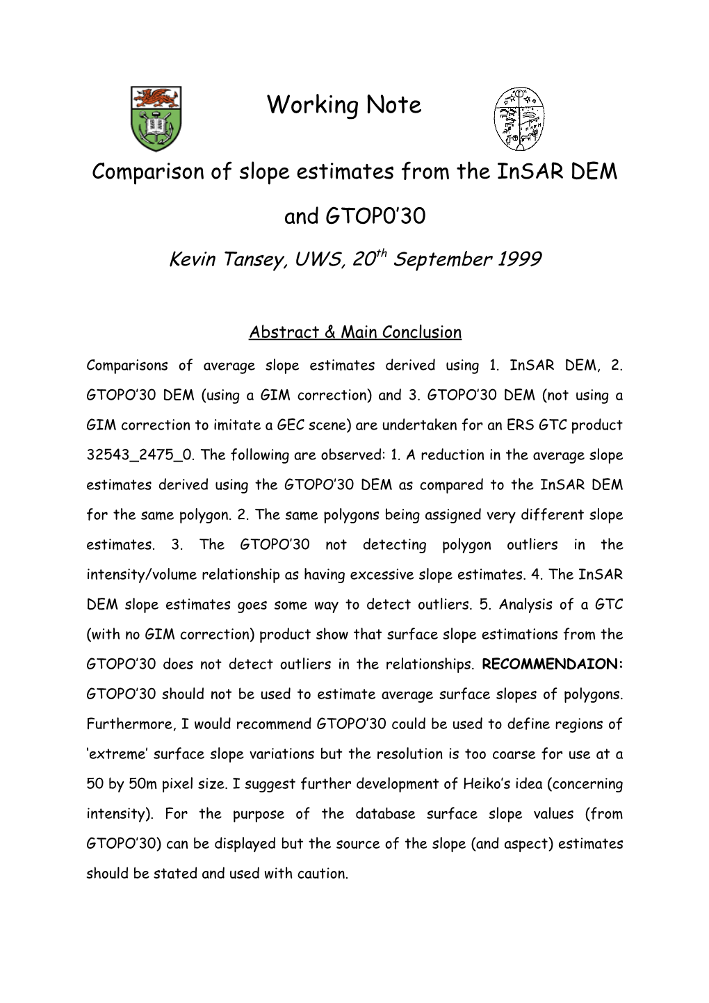 Comparison of Slope Estimates from the Insar DEM and GTOP0 30