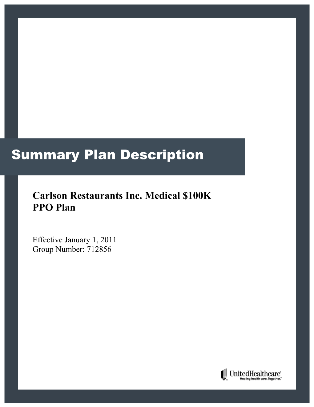 Carlson Restaurants Inc. $100K PPO Plan