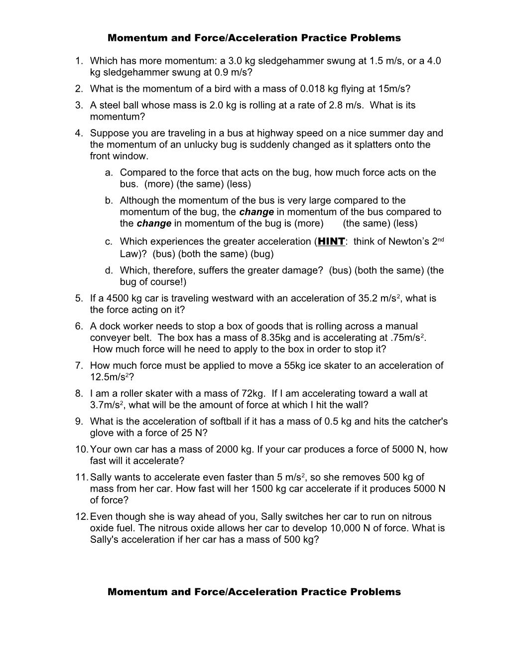 Momentum and Force/Acceleration Practice Problems