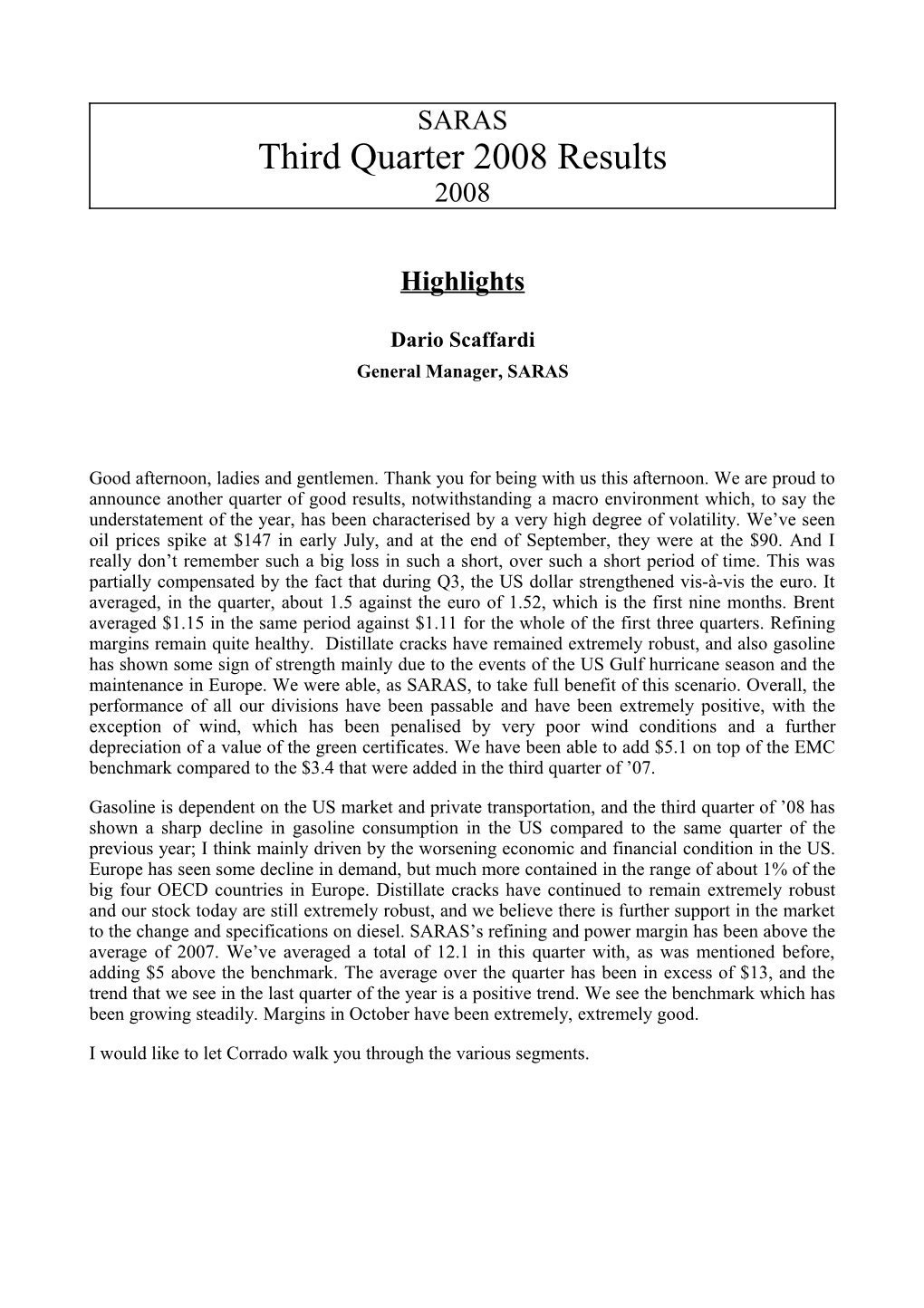 Third Quarter 2008 Results SARAS