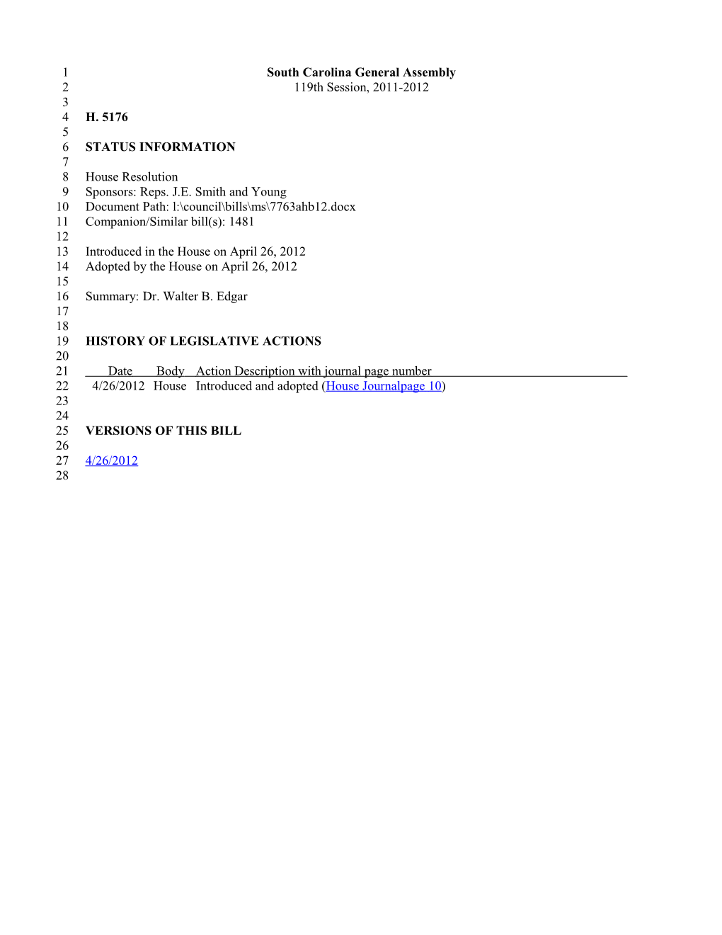 2011-2012 Bill 5176: Dr. Walter B. Edgar - South Carolina Legislature Online