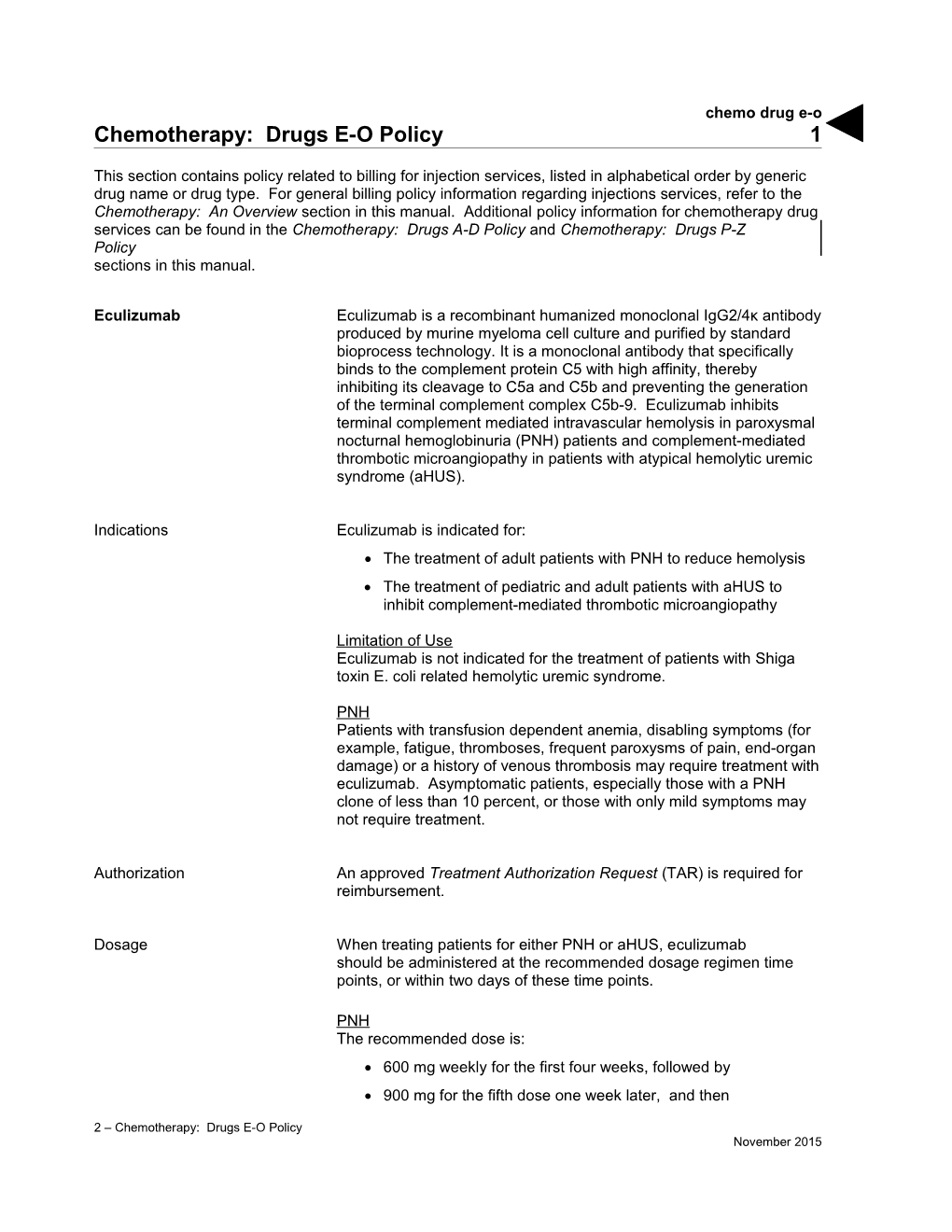 Chemotherapy: Drugs E-O Policy (Chemo Drug E-O)