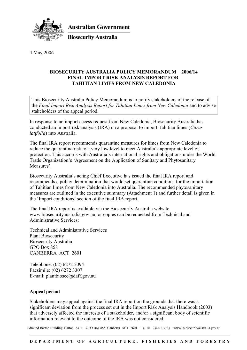 Biosecurity Australia Policy Memorandum 2006/14 Final Import Risk Analysis Report For