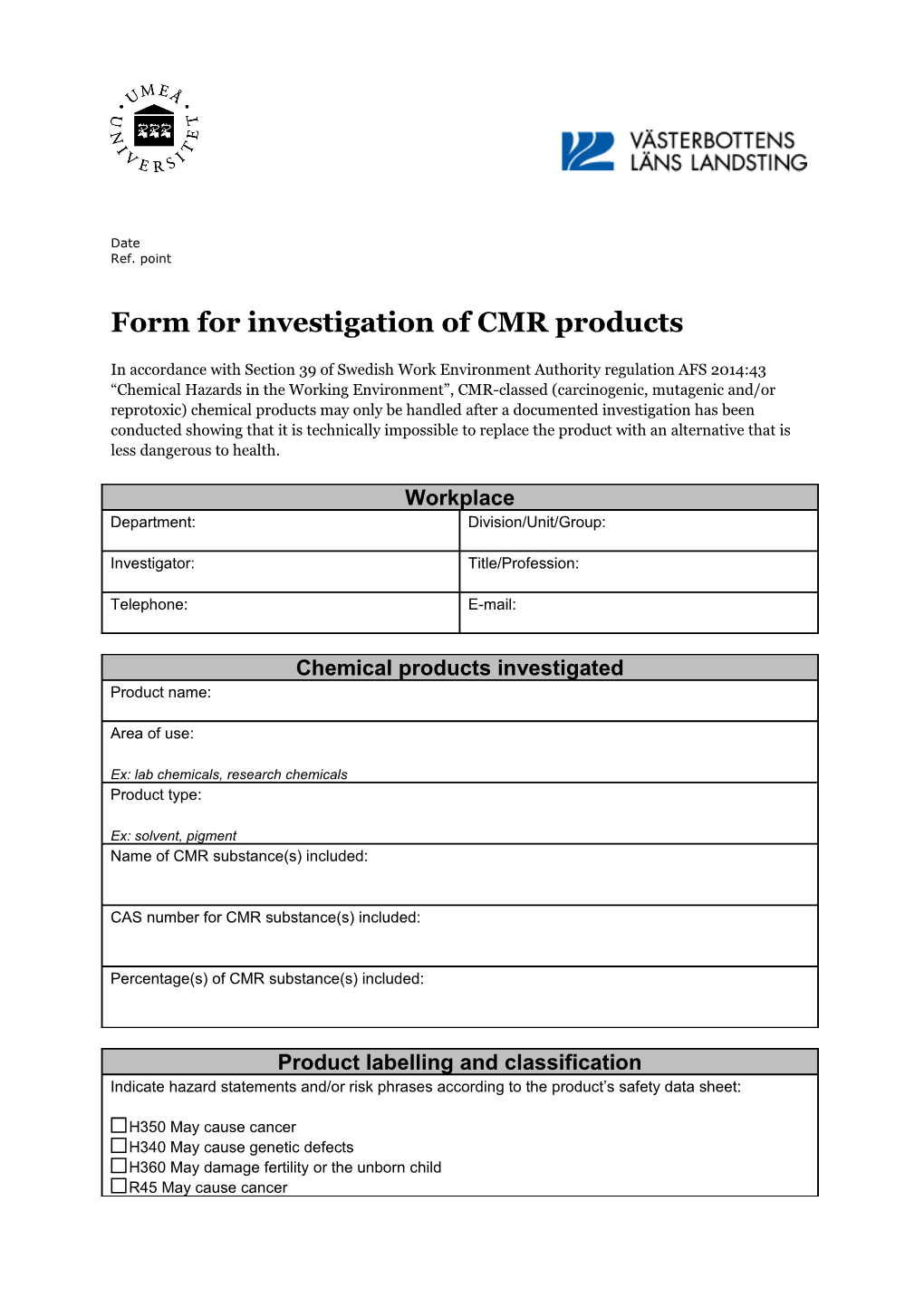 Form for Investigation of CMR Products