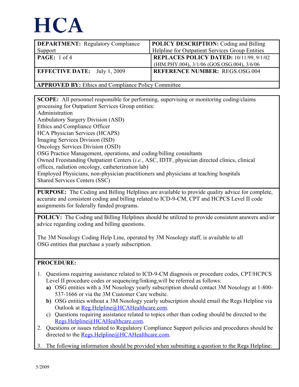 Questions Requiring Assistance Related to ICD-9-CM Diagnosis Or Procedure Codes, CPT/HCPCS