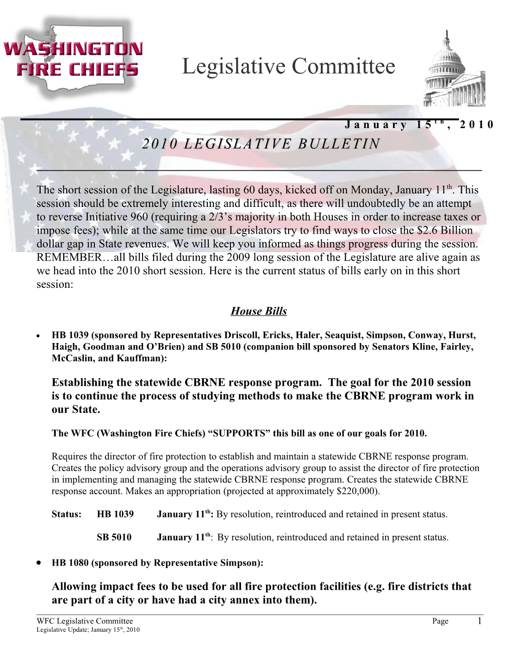 The WFC (Washington Fire Chiefs) SUPPORTS This Bill As One of Our Goals for 2010