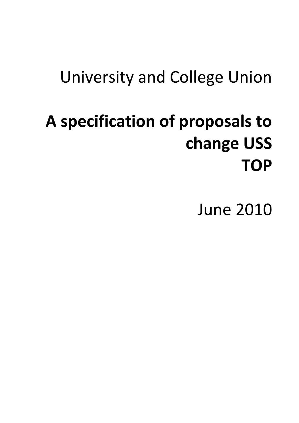 A Specification of Proposals to Change USS