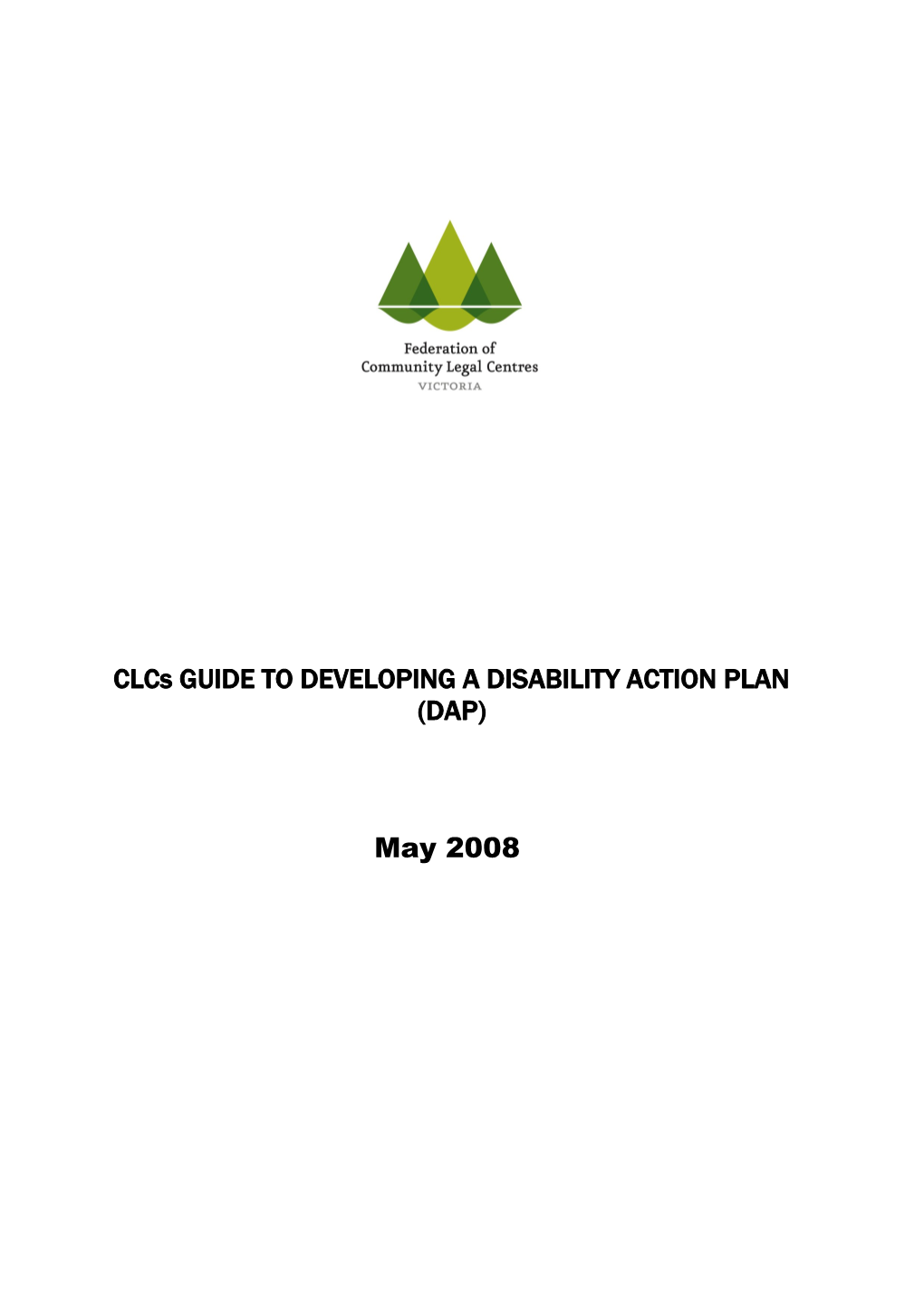 Clcs GUIDE to DEVELOPING a DISABILITY ACTION PLAN (DAP)