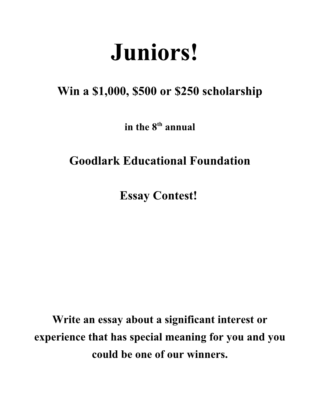 Win a $1,000, $500 Or $250 Scholarship