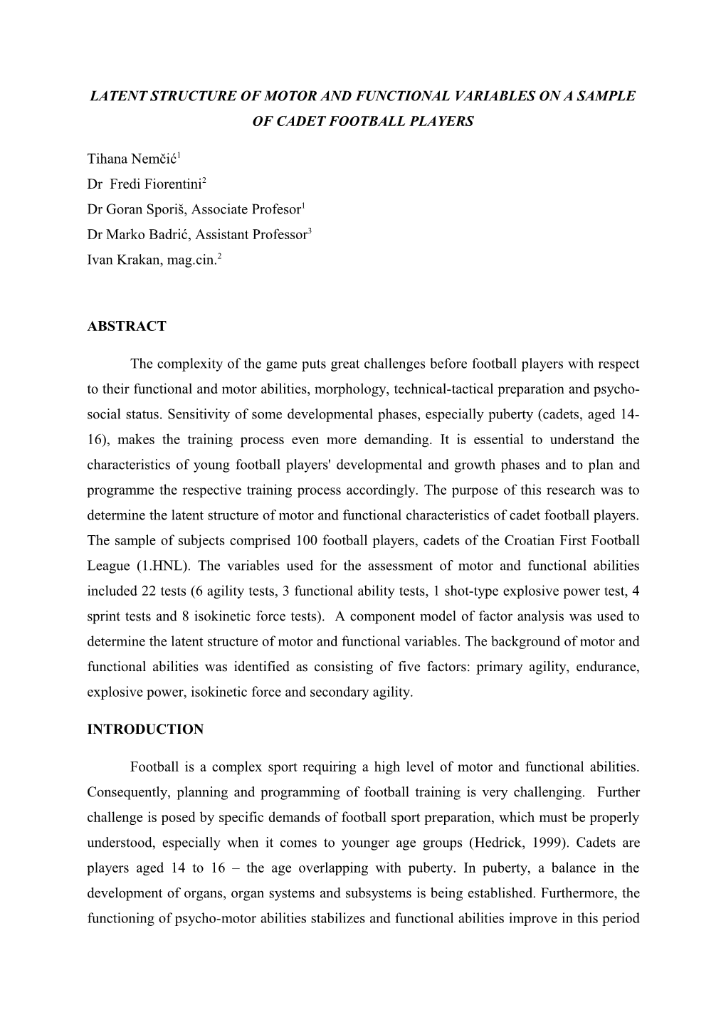 Latent Structure of Motor and Functional Variables on a Sample of Cadet Football Players