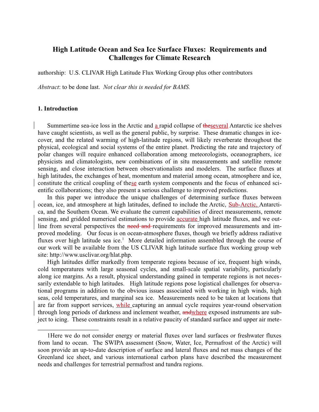 Outline: High Latitude Surface Fluxes: Requirements and Challenges for Climate Research
