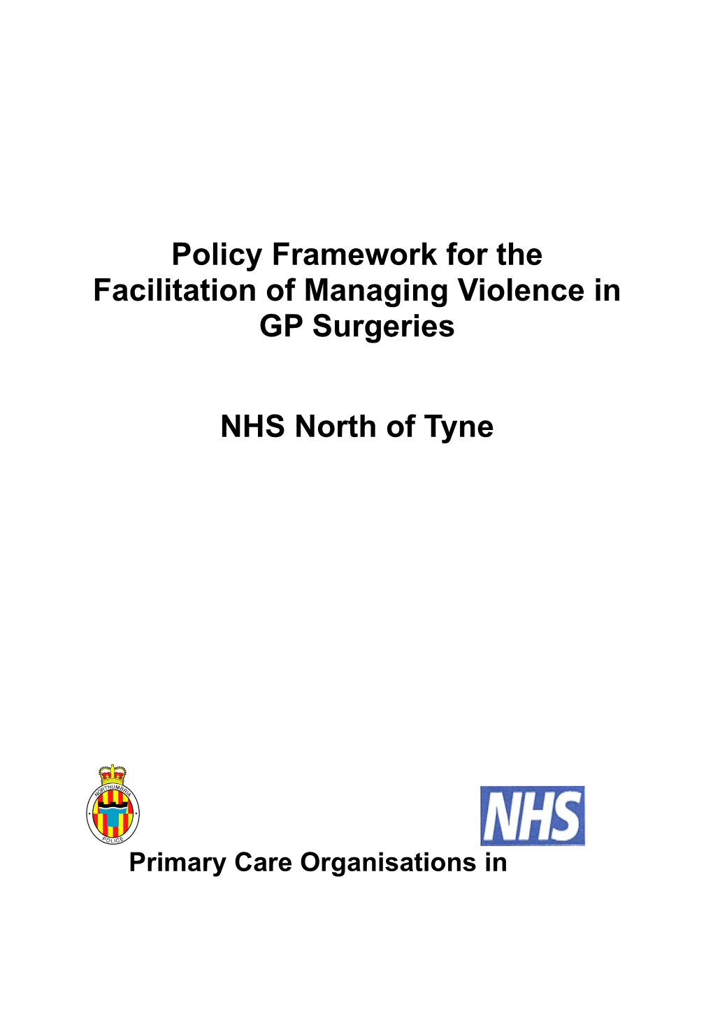 Policy Framework for the Facilitation of Managing Violence in GP Surgeries