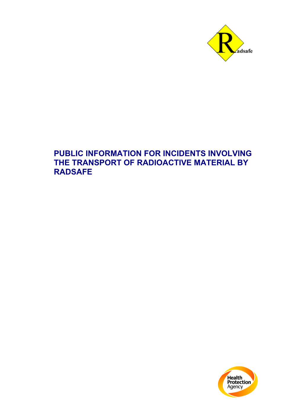 Public Information for Incidents Involving the Transport of Radioactive Material by Radsafe