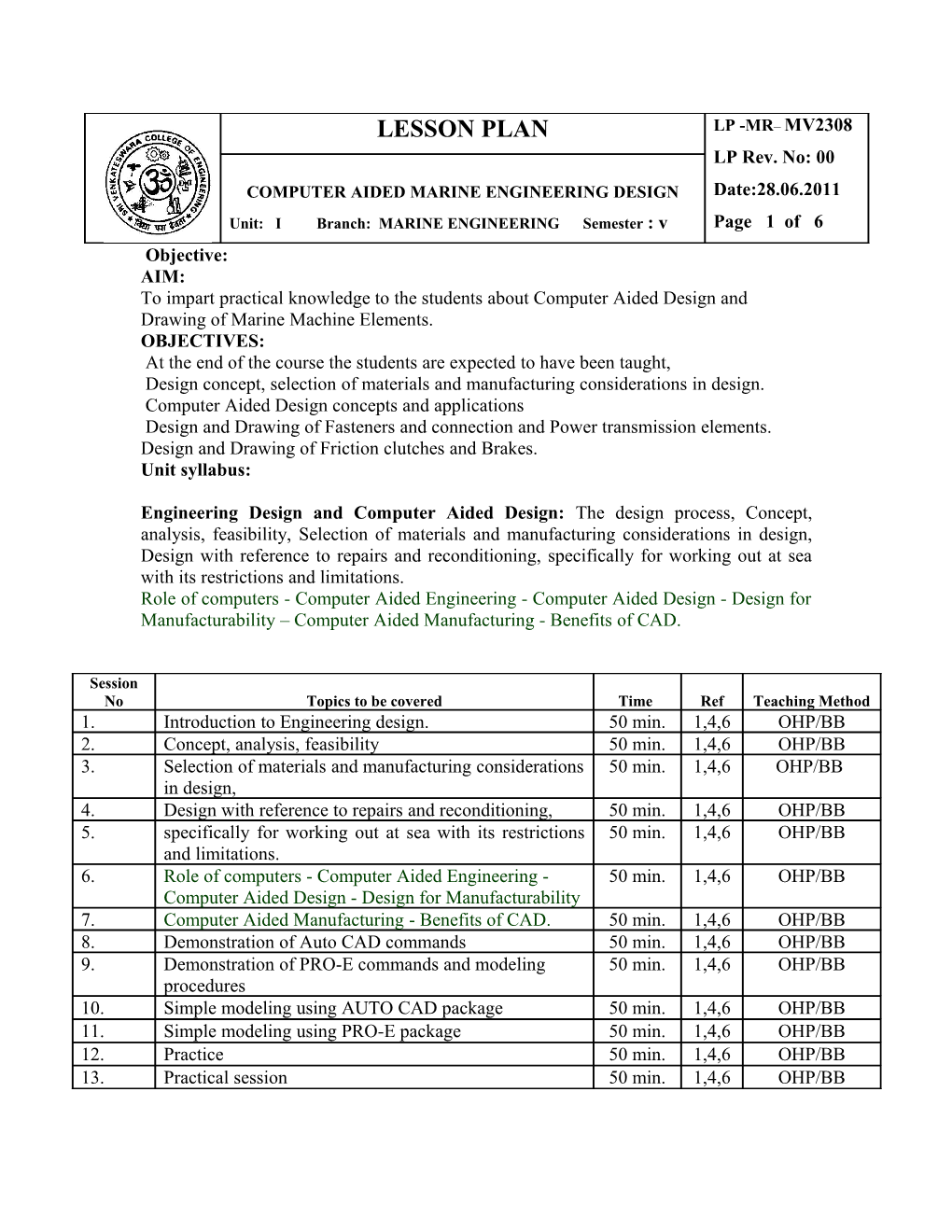 To Impart Practical Knowledge to the Students About Computer Aided Design And