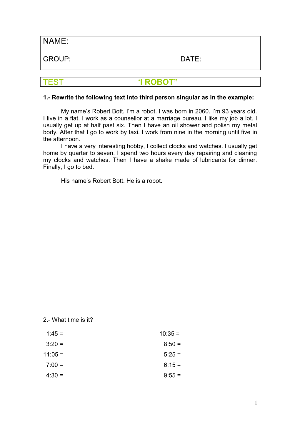 1.- Rewrite the Following Text Into Third Person Singular As in the Example