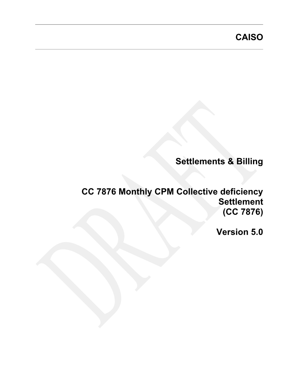 CC 7876 Monthly CPM Collective Deficiency Settlement
