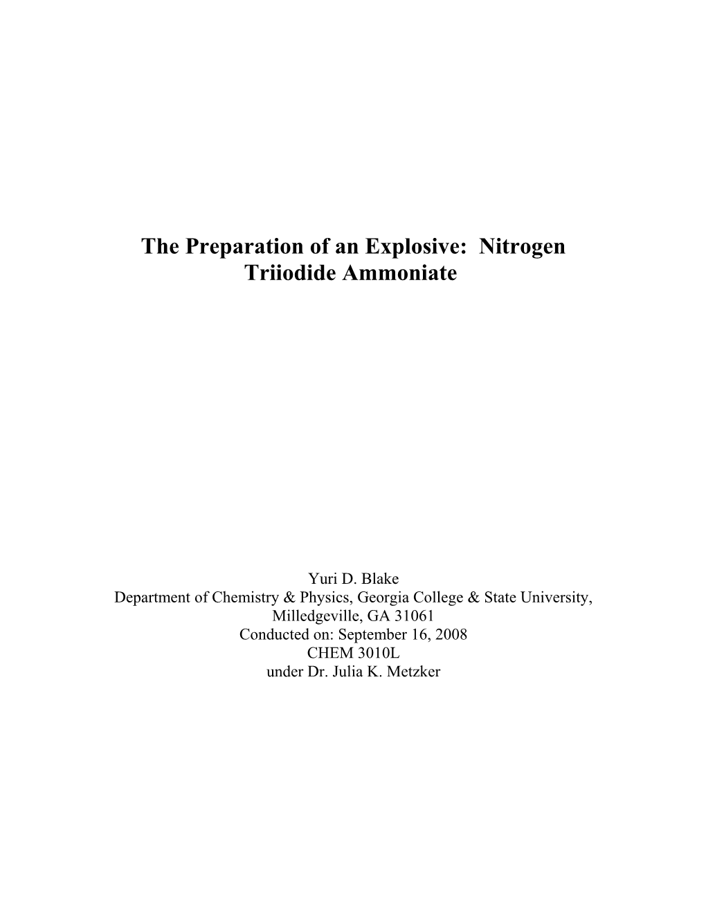 The Preparation of an Explosive: Nitrogen Triiodide Ammoniate