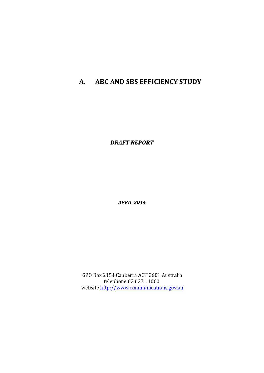 ABC and SBS Efficiency Study