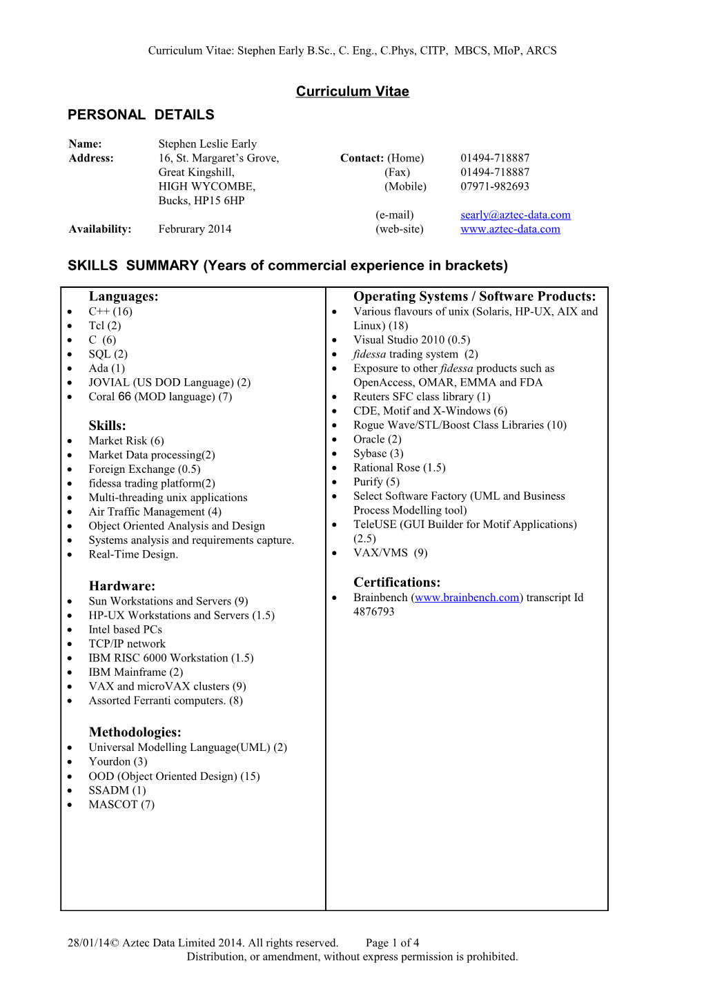 Curriculum Vitae: Stephen Early B.Sc., C. Eng., C.Phys, CITP, MBCS, Miop, ARCS