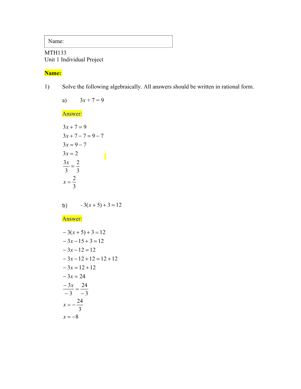 1)Solve the Following Algebraically. All Answers Should Be Written in Rational Form