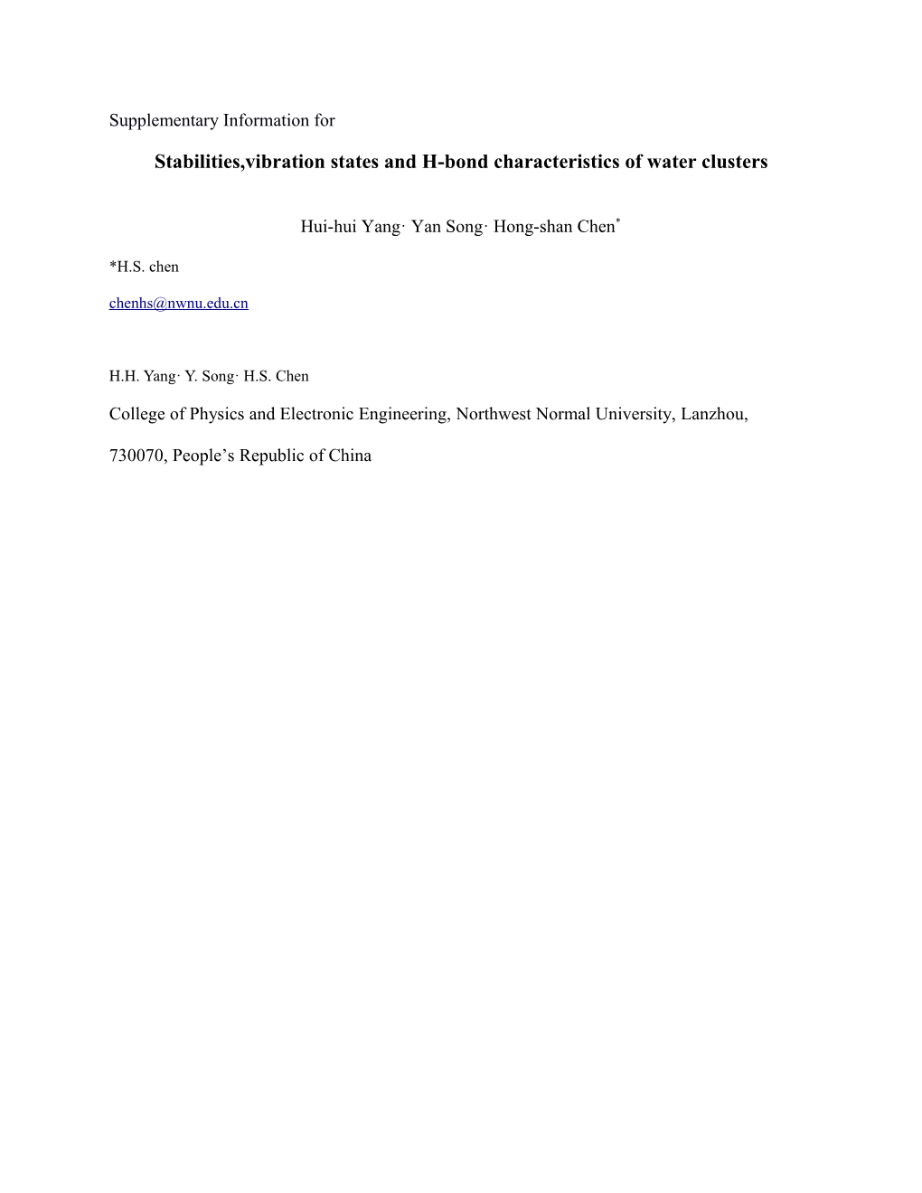 Stabilities,Vibration States and H-Bond Characteristics of Water Clusters