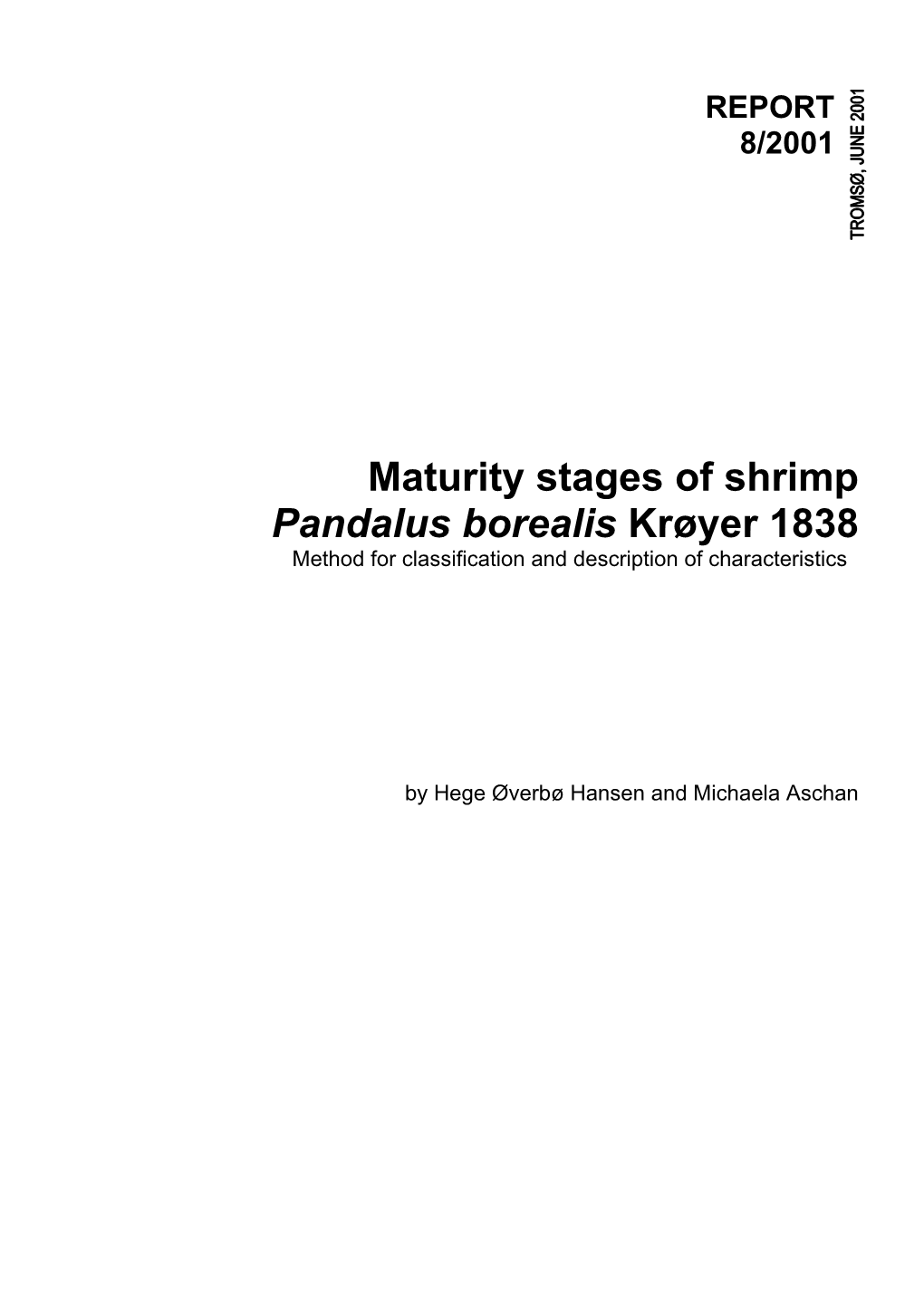 Maturity Stages of Shrimp Pandalus Borealis Krøyer 1838