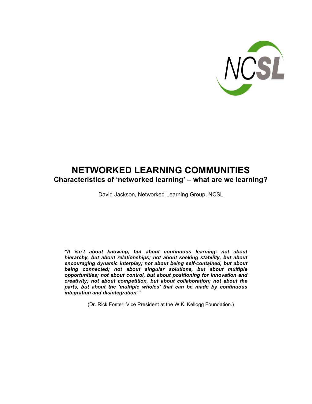 Characteristics of Networked Learning What Are We Learning?