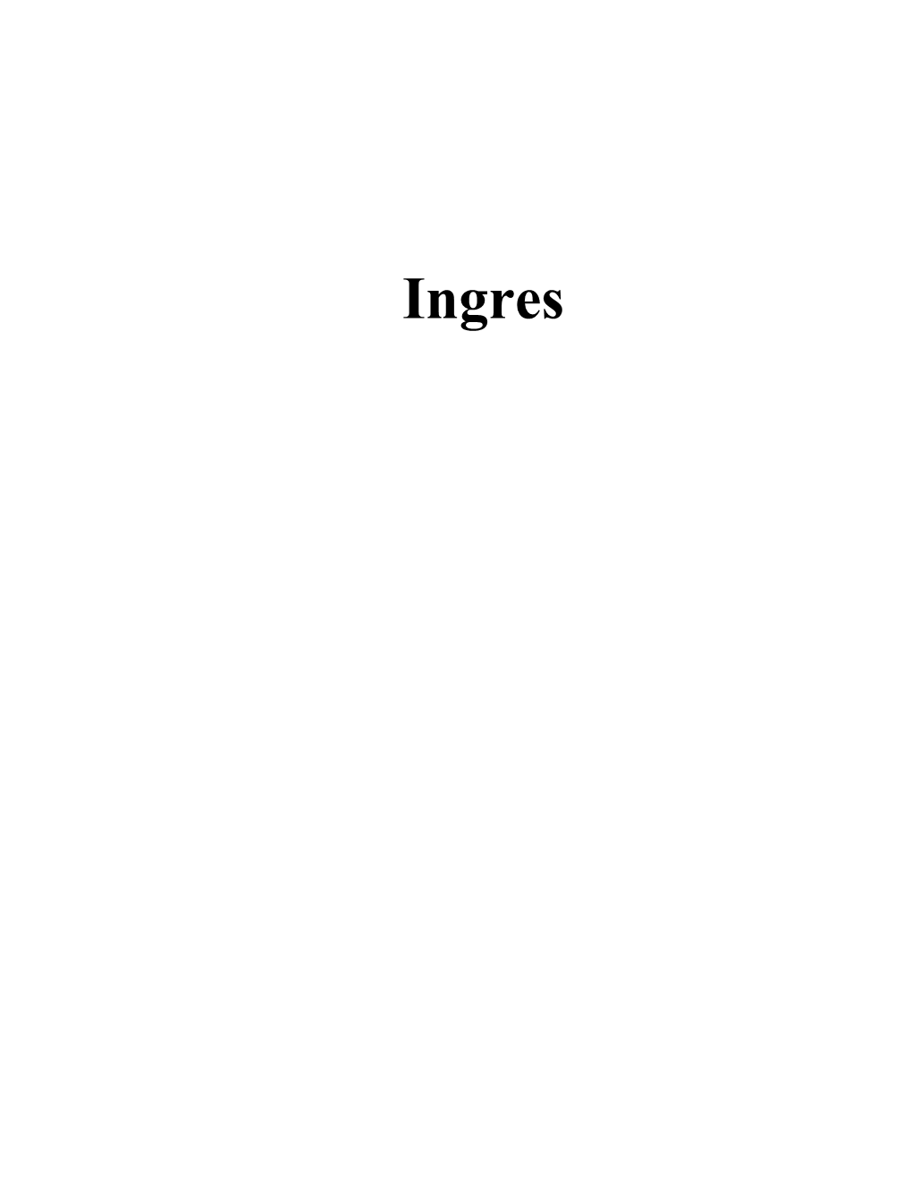 Use of Ingres