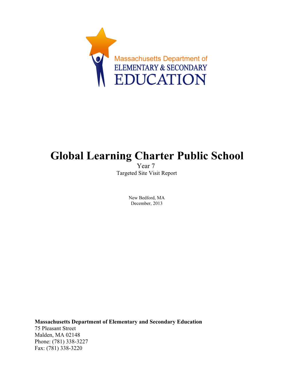 Global Learning Charter Public School Year 7 Site Visit Report