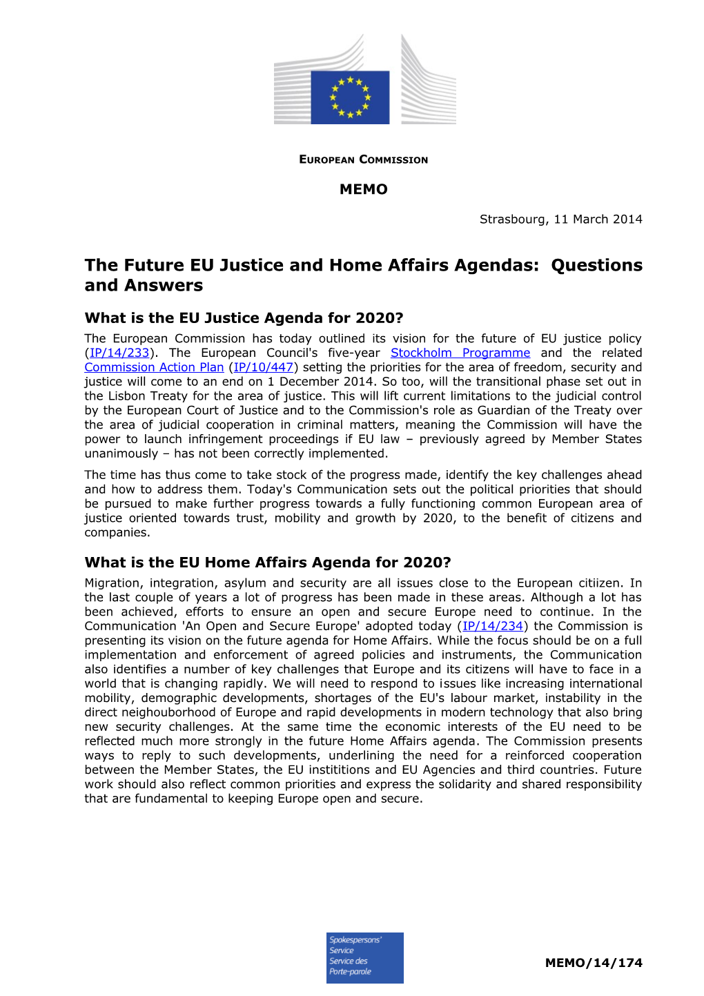 The Future EU Justice and Home Affairs Agendas:Questions and Answers